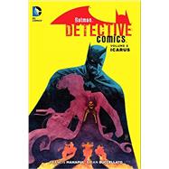 Batman: Detective Comics Vol. 6: Icarus (The New 52) 9781401254421