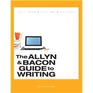 The Allyn & Bacon Guide to Writing, Brief Edition 9780321914422