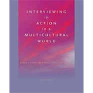 Interviewing in Action in a Multicultural World, 4th Edition 9781133334422