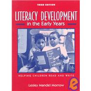 Literacy Development in the Early Years: Helping Children Read and Write