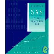 LEARNING SAS IN THE COMPUTER   LAB