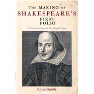 The Making of Shakespeare's First Folio 9781851244423