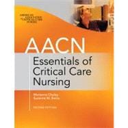 AACN Essentials of Critical Care Nursing, Second Edition 9780071664424