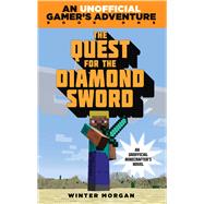 The Quest for the Diamond Sword 9781632204424