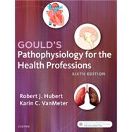 Gould's Pathophysiology for the Health Professions 9780323414425
