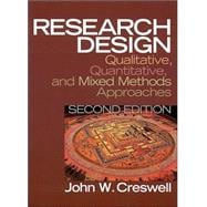 Research Design : Qualitative, Quantitative, and Mixed Methods Approaches 9780761924425