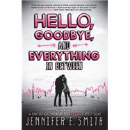 Hello, Goodbye, and Everything in Between 9780316334426