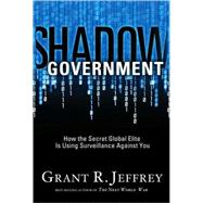 Shadow Government 9781400074426
