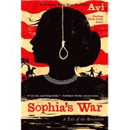 Sophia's War A Tale of the Revolution 9781442414426