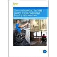 The Health Cost-benefits of Adapting Housing for Disabled and Vulnerable People 9781848064430