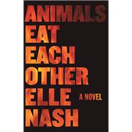 Animals Eat Each Other 9781938604430