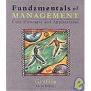 Fundamentals of Management: Core Concepts and Applications 9780618224432