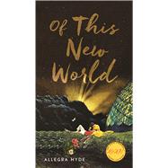 Of This New World 9781609384432