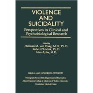 Violence And Suicidality : Perspectives In Clinical And Psychobiological Research: Clinical And Experimental Psychiatry 9781138884434
