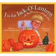 J Is for Jack-O'-Lantern : A Halloween Alphabet 9781585364435