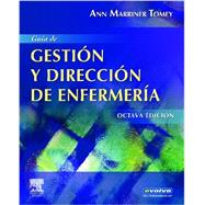 Guia de gestion y direccion de enfermeria / Guide to nursing management and leadership: Incluye Evolve 9788480864435