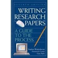 Writing Research Papers : A Guide to the Process 9780312414436