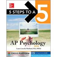 5 Steps to a 5 AP Psychology 2016, Cross-Platform Edition 9780071844437