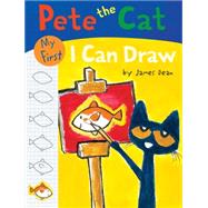 PETE CAT MY 1ST I CAN DRAW 9780062304438