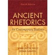 Ancient Rhetorics for Contemporary Students 9780205574438
