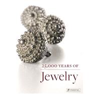 25,000 Years of Jewelry 9783791354439