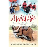 A Wild Life 9781472114440