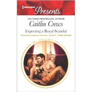 Expecting a Royal Scandal 9780373134441