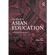 Handbook of Asian Education: A Cultural Perspective 9780805864441