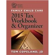 Family Child Care Tax Workbook & Organizer 2016 9781605544441