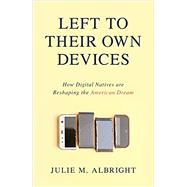 Left to Their Own Devices 9781633884441