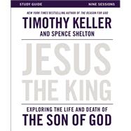 Jesus the King 9780310814443