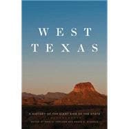 West Texas: A History of the Giant Side of the State