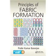 Principles of Fabric Formation 9781466554443