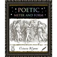 Poetic Meter and Form 9781632864444