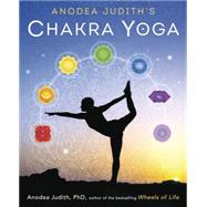 Anodea Judith's Chakra Yoga 9780738744445