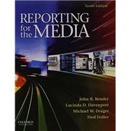 Reporting for the Media 9780199944446