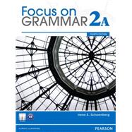 Focus on Grammar Student Book Split 2A 9780132114448