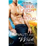 Nauti and Wild