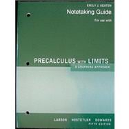 Note Taking Gd (Print)Precalculus:A Graphing Approach 9780618854448