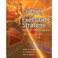 Crafting and Executing Strategy: the Quest for Competitive Advantage 9780072884449