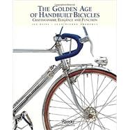 The Golden Age of Handbuilt Bicycles 9780847844449