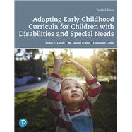 Adapting Early Childhood Curricula for Children with Disabilities and Special Needs 9780135204450