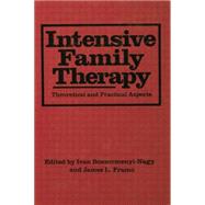 Intensive Family Therapy: Theoretical And Practical Aspects 9781138004450