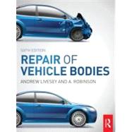 The Repair of Vehicle Bodies, 6th ed 9780415534451