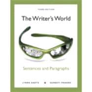 The Writer's World Sentences and Paragraphs Plus MyWritingLab with eText -- Access Card Package 9780205024452