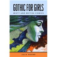 Gothic for Girls 9781496824455