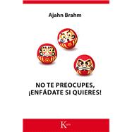 No te preocupes, enfádate si quieres! 9788499884455
