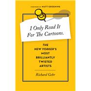 I Only Read It for the Cartoons 9780544114456