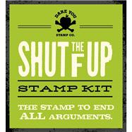 Shut the F Up Stamp Kit 9781604334456