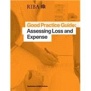 Good Practice Guide: Assessing Loss and Expense 9781859464458